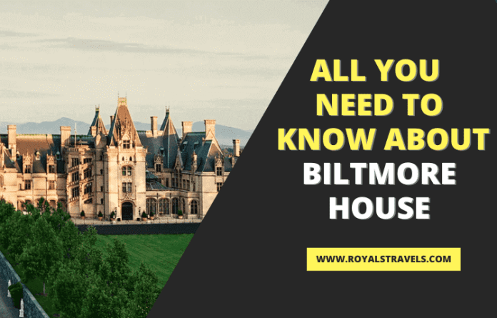 All You Need To Know About Biltmore House